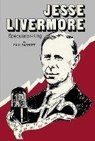 Jesse Livermore Speculator King - Paul Sarnoff - cover