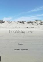 Inhabiting Love