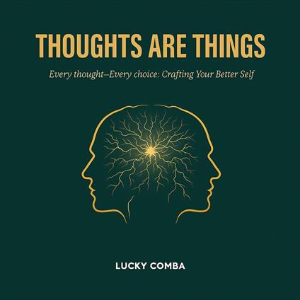 Thoughts Are Things