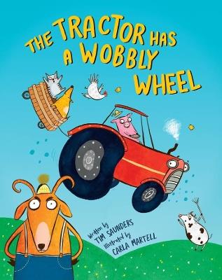 The Tractor Has a Wobbly Wheel - Tim Saunders - cover