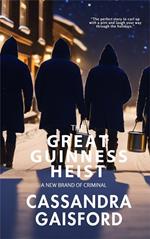 The Great Guinness Heist