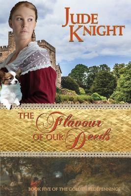 The Flavour of Our Deeds - Knight - cover