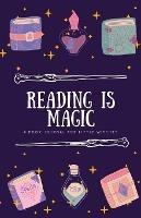 Libro in inglese Reading is Magic: a book journal for little witches  - Ashleigh Cattermole-Crump
