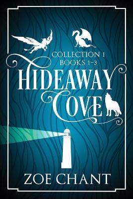 Hideaway Cove: Collection 1 - Zoe Chant - cover
