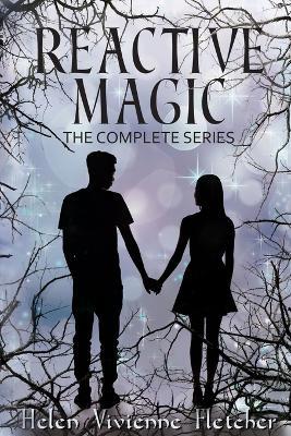 Reactive Magic: The Complete Series - Helen Vivienne Fletcher - cover
