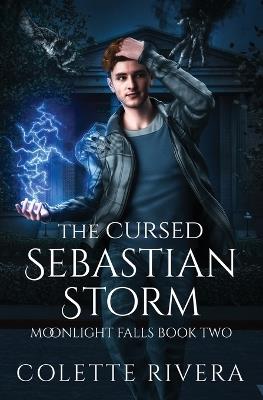 The Cursed Sebastian Storm - Colette Rivera - cover