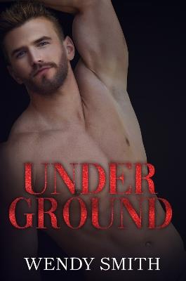Under Ground - Wendy Smith - cover