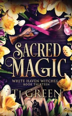 Sacred Magic: Paranormal Witch Mysteries - Tj Green - cover
