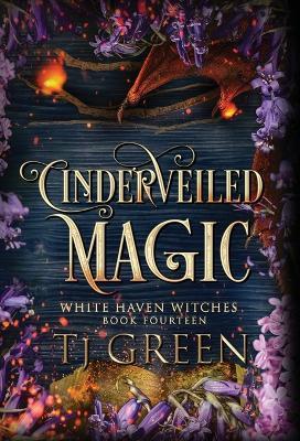 Cinderveiled Magic: Paranormal Witch Mysteries - Tj Green - cover