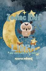 Zodiac Kids Your Starry Guide to Your Sign: Libra