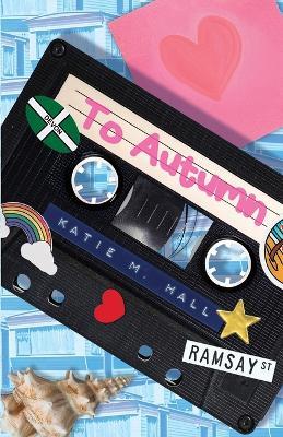 To Autumn - Katie M Hall - cover