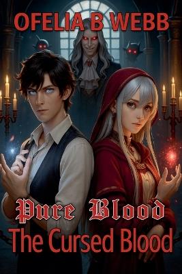 The Cursed Blood - Ofelia B Webb - cover