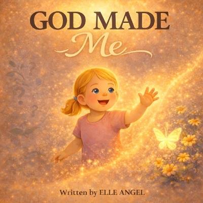 God Made Me - Elle Angel - cover
