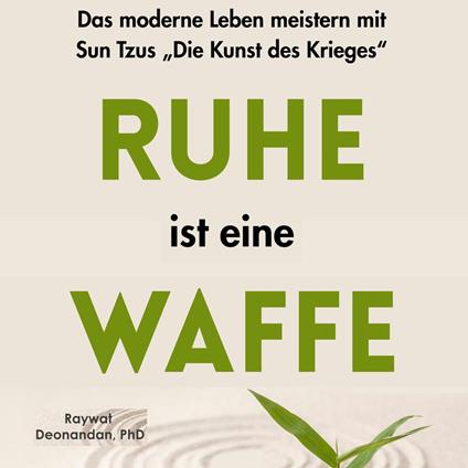 Ruhe ist eine Waffe