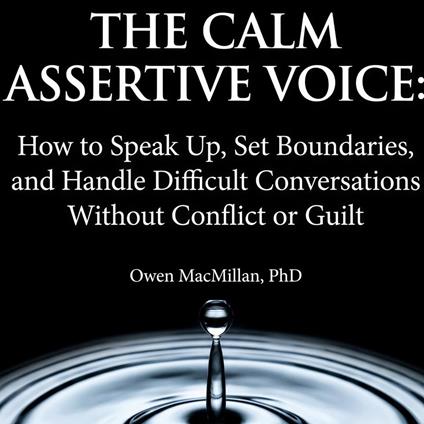Calm Assertive Voice, The