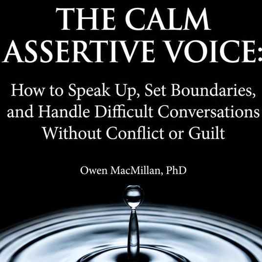 Calm Assertive Voice, The