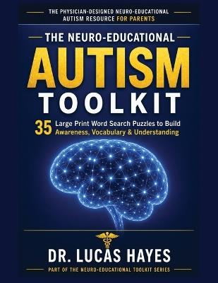 The Neuro-Educational Autism Toolkit - Lucas Hayes - cover