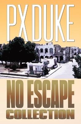 No Escape - P X Duke - cover