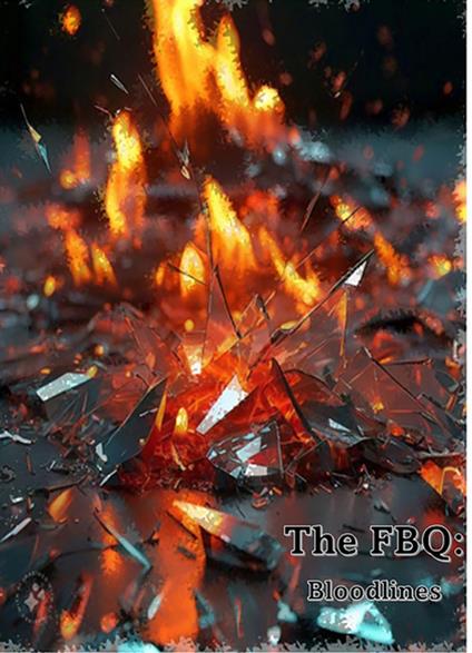 The FBQ: Bloodlines