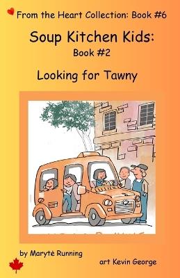 Soup Kitchen Kids: Book 2 - Maryte A Running - cover