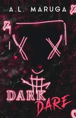 Dark Dare - A L Maruga - cover