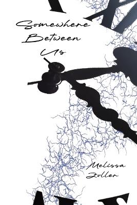 Somewhere Between Us - Melissa Zoller - cover