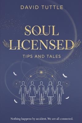 Soul Licensed: Tips and Tales - David Tuttle - cover