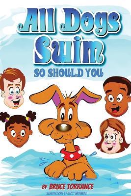 All Dogs Swim So Should You - Bruce Torrance - cover