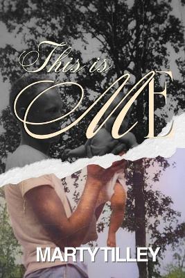 This is ME - Marty Tilley - cover