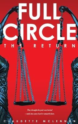 Full Circle: The Return - Claudette H McLennon - cover