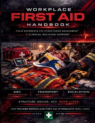 Workplace First Aid Handbook - Innocent Karikoga - cover