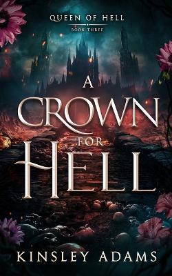 A Crown For Hell - Kinsley Adams - cover