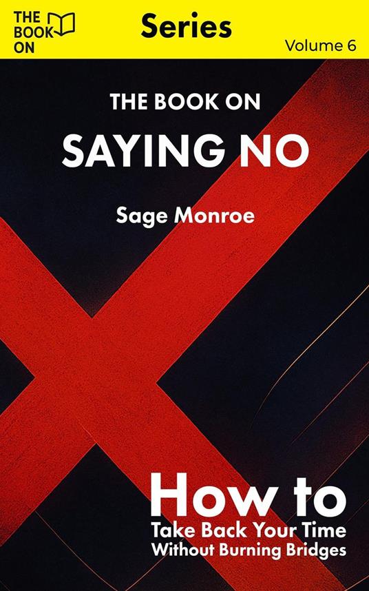 The Book On Saying No