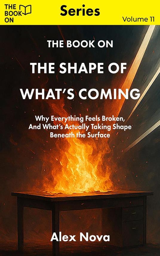 The Book On The Shape of What’s Coming