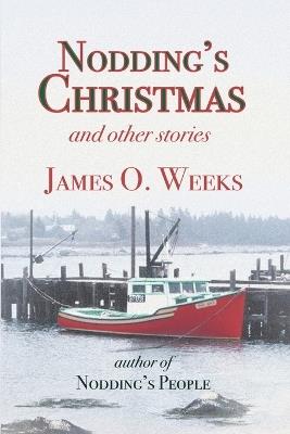 Nodding's Christmas and other stories - James O Weeks - cover