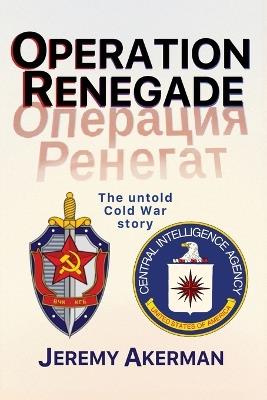 Operation Renegade - Jeremy Akerman - cover