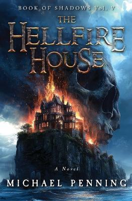 The Hellfire House - Michael Penning - cover