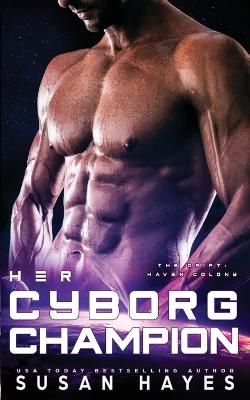 Her Cyborg Champion - Susan Hayes - cover