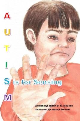 Autism: S is for Sensing - Judith McLean - cover