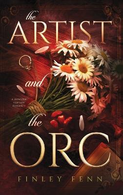 The Artist and the Orc: A Monster Fantasy Romance - Finley Fenn - cover