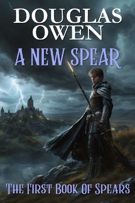 A New Spear - Douglas Owen - cover