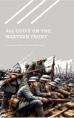 All Quiet on the Western Front - Erich Maria Remarque - cover