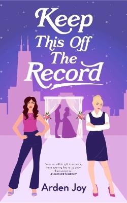Keep This Off the Record - Arden Joy - cover