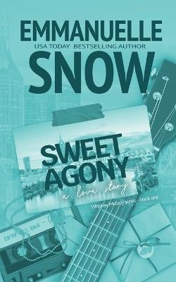 Sweet Agony: a love story - Emmanuelle Snow - cover