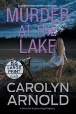 Murder at the Lake: An addictive heart-pounding crime thriller
