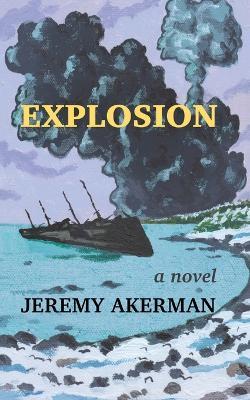 Explosion - Jeremy Akerman - cover