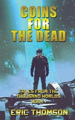 Coins for the Dead - Eric Thomson - cover