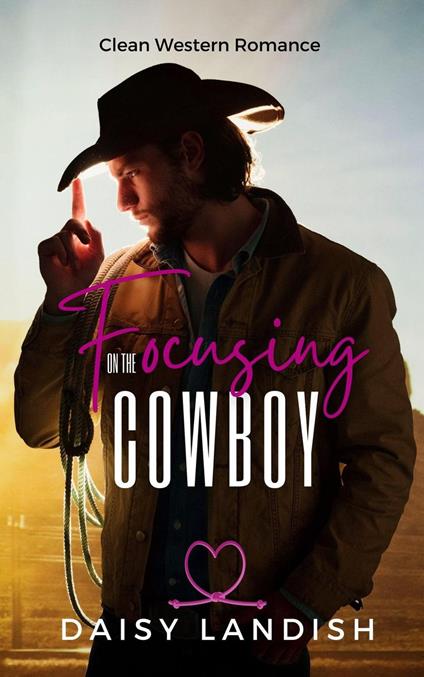 Focusing on the Cowboy