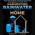 Harvesting Rainwater for Your Home