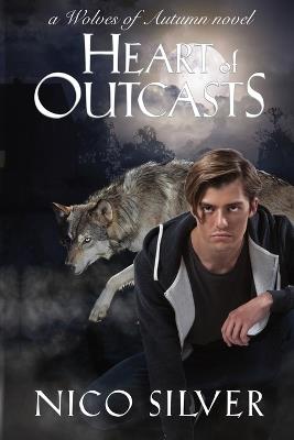 Heart of Outcasts - Nico Silver - cover